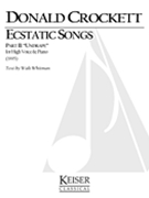 Ecstatic Songs, Part 2 (1995) : For High Voice and Piano.