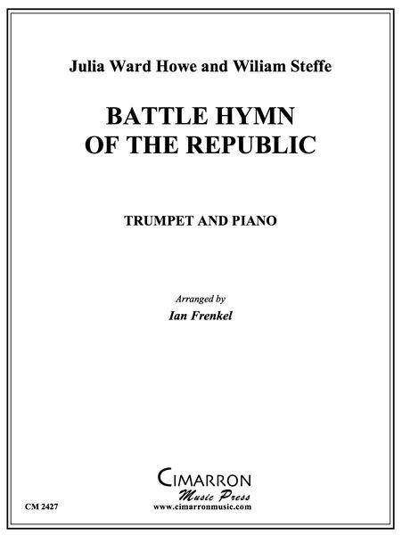 Battle Hymn of The Republic : For Trumpet & Piano / arr. by Ian Frenkel.