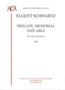Prelude, Memorial and Aria : For Cello and Piano (2008).
