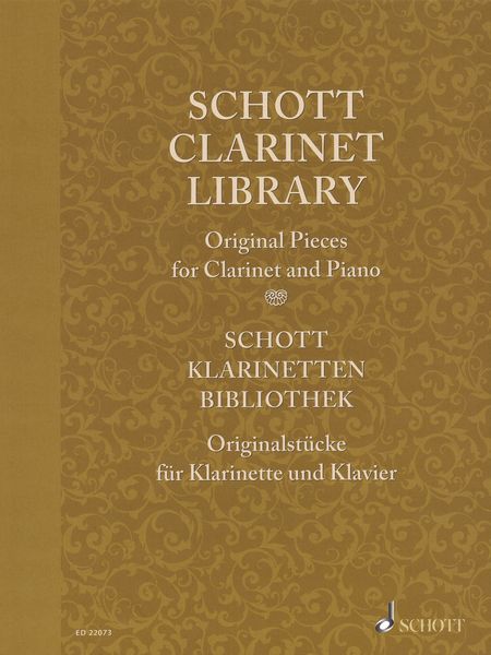 Schott Clarinet Library : Original Pieces For Clarinet and Pinao / Ed. Rudolf Mauz.