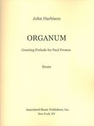 Organum For Paul Fromm : For Glockenspiel, Marimba, Vibraphone, Harp and Piano (1981).