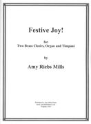 Festive Joy! : For Double Brass Ensemble, Organ and Timpani.