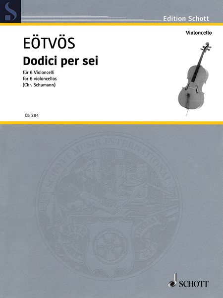 Dodici Per Sei : Für 6 Violoncelli (2013/2015) / arranged by Christian Schumann.