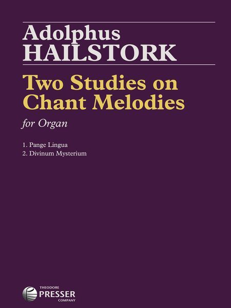 Two Studies On Chant Melodies : For Organ.