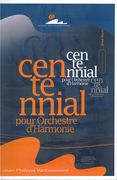 Centennial : For Wind Band.