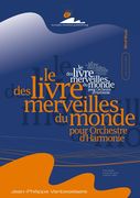 Livre Des Merveilles Du Monde : For Wind Band.