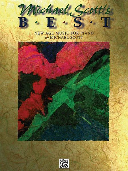 Michael Scott's Best New Age Music : For Piano.
