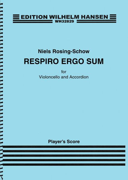 Respiro Ergo Sum : For Cello and Accordion (2015).