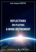 Reflections On Playing A Wind Instrument.