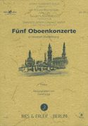 Fünf Oboenkonzerte In Dresdner Überlieferung / edited by David Sogg.