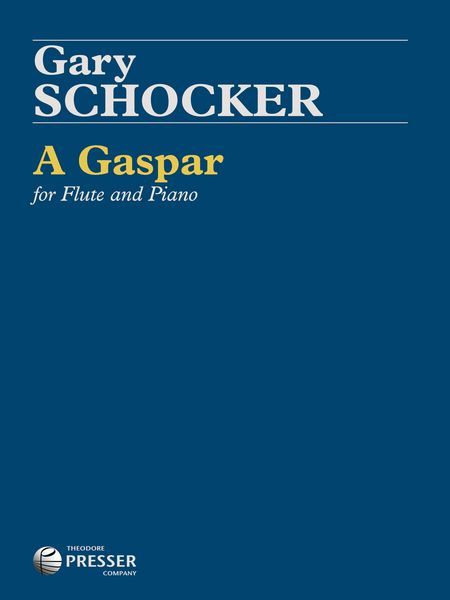 Gaspar : For Flute and Piano (2014).