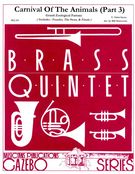 Carnival of The Animals (Part 3) : For Brass Quintet / arranged by Bill Holcombe.