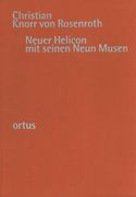 Neuer Helicon Mit Seinen Neun Musen / Ed. Rosmarie Zeller and Wolfgang Hirschmann.