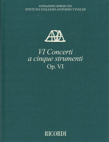 VI Concerti A Cinque Strumenti, Op. VI / edited by Alessandro Borin.