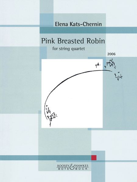Pink Breasted Robin : For String Quartet (2006).