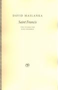Saint Francis : Two Studies For Wind Ensemble (2015).
