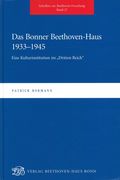 Bonner Beethoven-Haus 1933-1945 : Ein Kulturinstitution Im Dritten Reich.