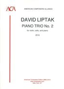 Piano Trio No. 2 : For Violin, Cello and Piano (2002, Rev. 2016).