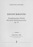 Symphonische Musik, Op. 11 : Für Neun Soloinstrumente.