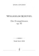 Evangelimann, Op. 45 : Musikalisches Schauspiel In Zwei Aufzügen.