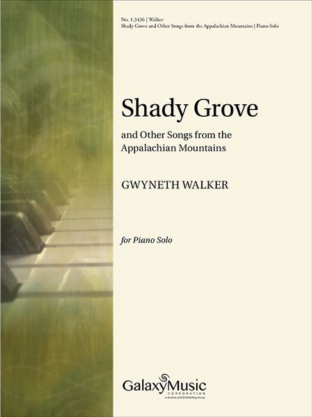 Shady Grove and Other Songs From The Appalachian Mountains : For Piano Solo (2014).