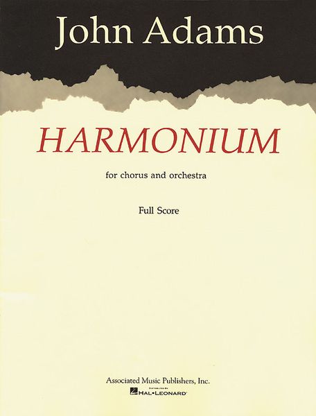 Harmonium : For Chorus and Orchestra.