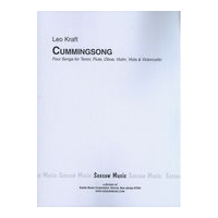 Cummingsong : Four Songs For Tenor, Flute, Oboe, Violin, Viola and Cello (1995).