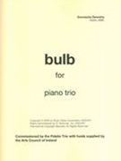Bulb : For Piano Trio (2006).