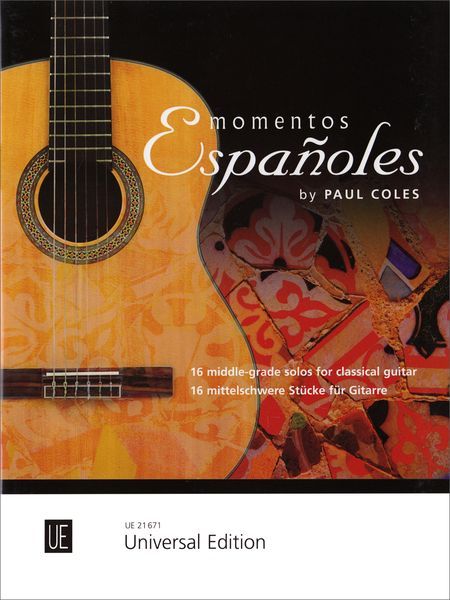 Momentos Españoles : 16 Middle-Grade Solos For Classical Guitar.