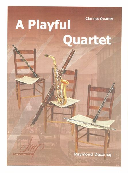 Playful Quartet : For Clarinet Quartet.