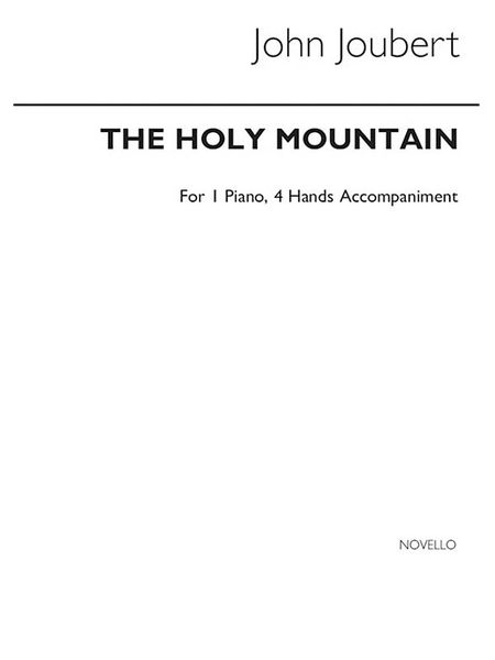 Holy Mountain, Op. 144 : For SATB Choir and Piano, Four-Hands.