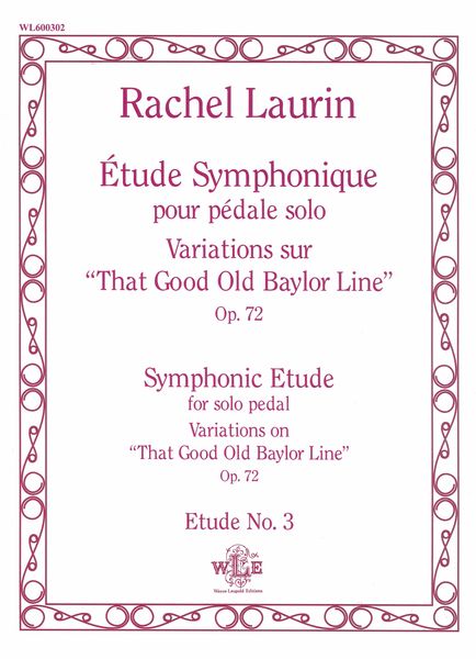Étude Symphonique Pour Pédale Solo, Op. 72 (Variations Sur That Good Old Baylor Line) : Etude No. 3.