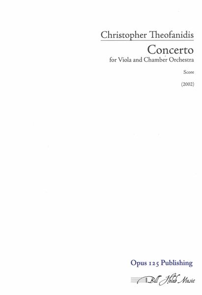Concerto : For Viola and Chamber Orchestra (2002).