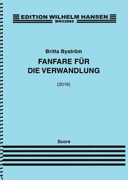 Fanfare Für Die Verwandlung : For Orchestra (2016).