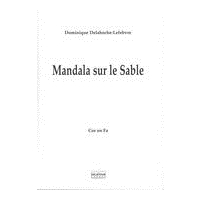 Mandala Sur le Sable : Pour Quintette A Vents (2014).