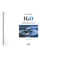 H2O : Comédie Musicale En 3 Actes.