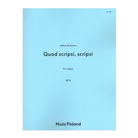 Quod Scripsi, Scripsi : For Organ (2016).
