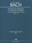 Ich Liebe Den Höchsten von Ganzem Gemüte = I Love The Almighty With All of My Spirit, BWV 174.