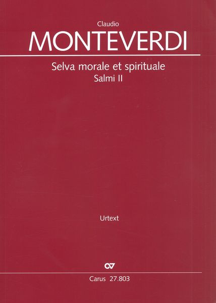 Selva Morale Et Spirituale : Salmi II / edited by Barbara Neumeier and Uwe Wolf.