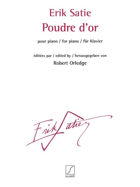 Poudre d'Or : Pour Piano / edited by Robert Orledge.