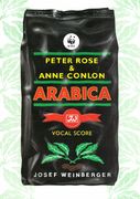 Arabica : A Musical Entertainment For Soloists, Chorus, Narrator & Stage Band / Text by Anne Conlon.