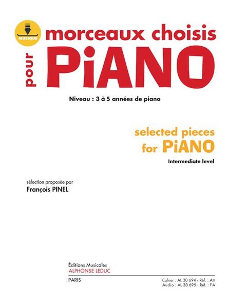 Morceaux Choisis Pour Piano = Selected Pieces For Piano : Intermediate Level.