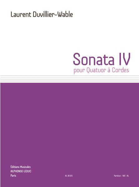 Sonata IV : Pour Quatuor A Cordes.