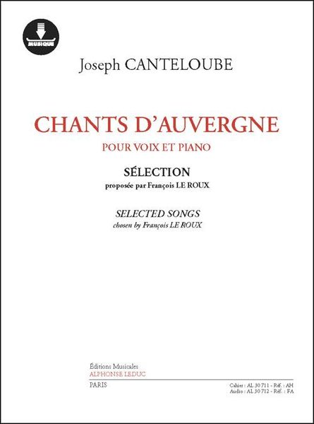 Chants d'Auvergne : Pour Voix Et Piano / Selected Songs Chosen by Francois le Roux.