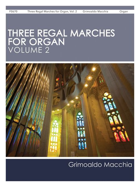 Three Regal Marches For Organ, Vol. 2.