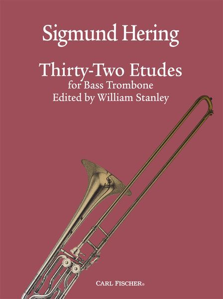 Thirty-Two Etudes : For Bass Trombone / edited by William Stanley.