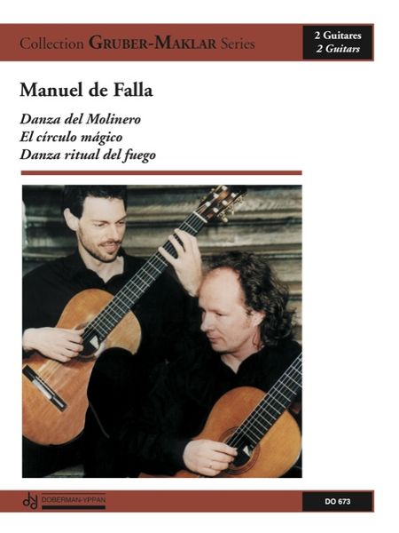 Danza Del Molinero, El Circulo Magico, Danza Ritual Del Fuego : Pour 2 Guitares.