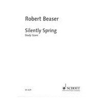 Silently Spring : For Soprano and Chamber Ensemble (1973).