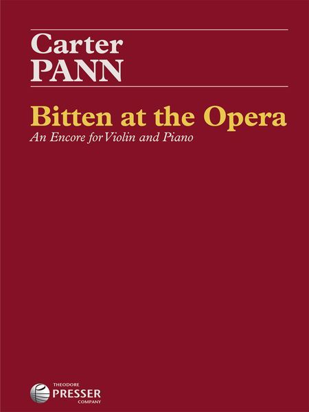 Bitten At The Opera : An Encore For Violin and Piano (2012).