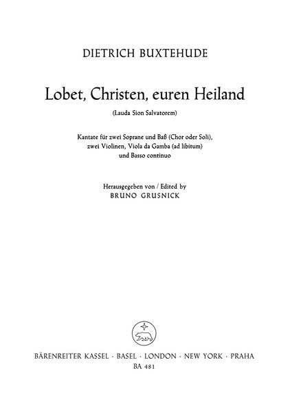 Lauda Sion Salvatorem = Praise Him, Christians, BuxWV 68 : For Soloists & Choir.